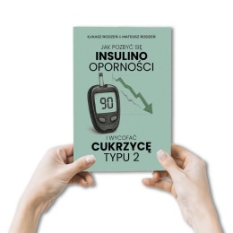 Książka – Jak pozbyć się insulinooporności i wycofać cukrzycę typu 2 | Bracia Rodzeń